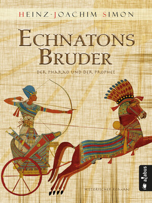 cover image of Echnatons Bruder. Der Pharao und der Prophet